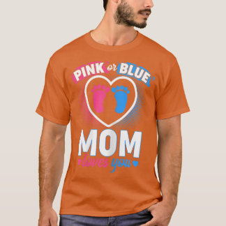 Womens Mom Loves You Baby Gender Reveal Party Baby T-Shirt