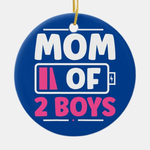 Womens MOM OF 2 BOYS Outfit from Son Mothers Day Ceramic Ornament
