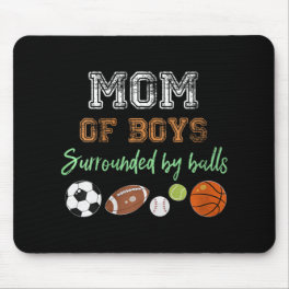 Womens Mom Of Boys Surrounded By Balls Funny Ball Mouse Pad