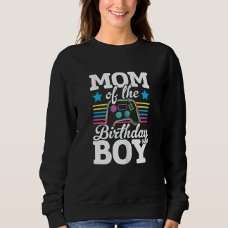 Womens Mom Of The Birthday Boy Video Game Player G Sweatshirt