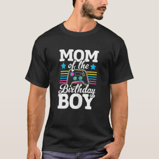 Womens Mom Of The Birthday Boy Video Game Player G T-Shirt