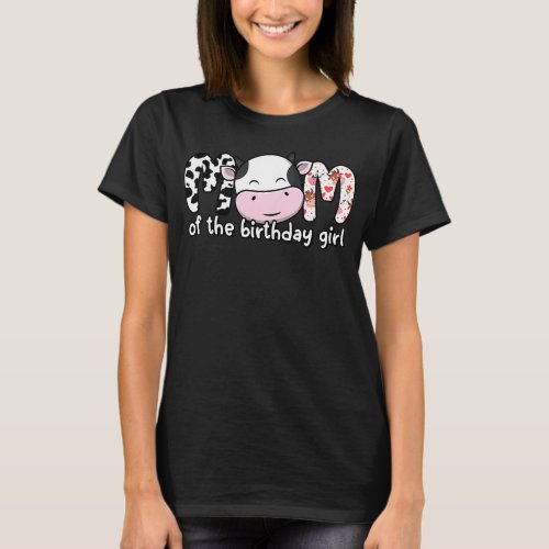 Womens Mom Of The Birthday Cow Girl Farm Family T_Shirt