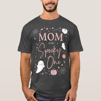 Womens Mom of the Spooky One Girl First Birthday P T-Shirt