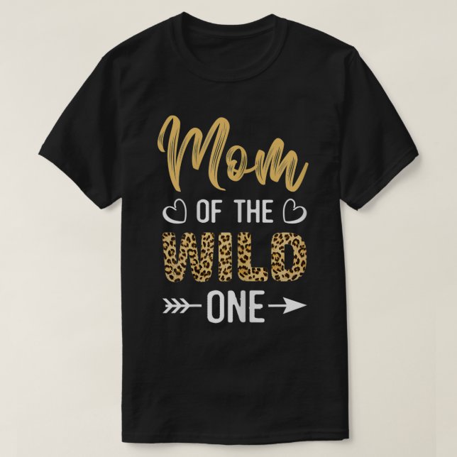 Womens Mom of the Wild One Toddler 1st Birthday Le T-Shirt (Design Front)