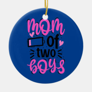 Womens Mom of Two Boys Mother of Two Mom of 2 Ceramic Ornament