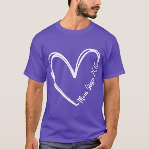 Womens Mom Since 2015 Heart for Mom Mother Day Wom T_Shirt