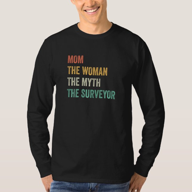 Womens Mom the Woman the Myth the Surveyor   Carto T-Shirt (Front)
