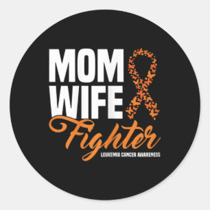 Womens Mom Wife Fighter Orange Ribbon Leukemia Can Classic Round Sticker