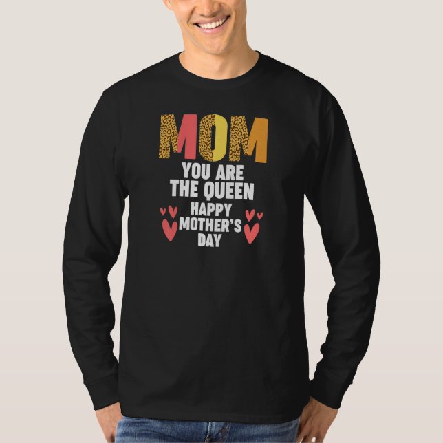 Womens mom you are the queen happy mother   T-Shirt (Front)