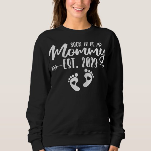 Womens Mommy 2023 Pregnancy Reveal First time Mom Sweatshirt