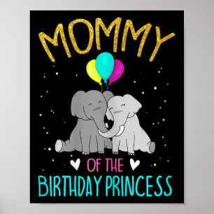 Womens Mommy Of The Birthday Princess Elephant Bir Poster