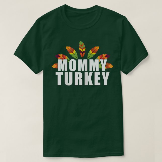 Womens Mommy Turkey  Thanksgiving  Cute Thanksgivi T-Shirt (Design Front)
