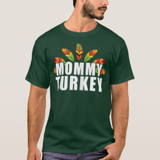 Womens Mommy Turkey  Thanksgiving  Cute Thanksgivi T-Shirt