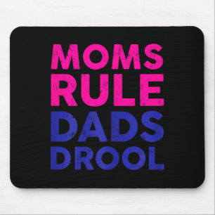 Womens Moms Rule Dads Drool Funny Mother's Day Gra Mouse Pad