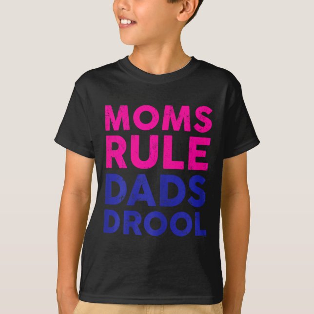 Womens Moms Rule Dads Drool Funny Mother's Day Gra T-Shirt (Front)