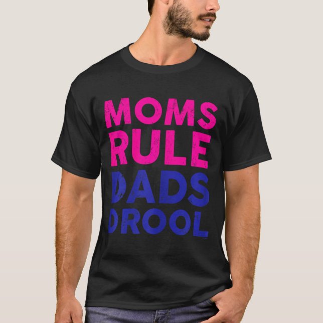 Womens Moms Rule Dads Drool Funny Mother's Day Gra T-Shirt (Front)