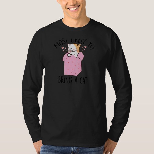 Womens Most Likely To Bring Home A Cat Cute Cat  C T-Shirt (Front)