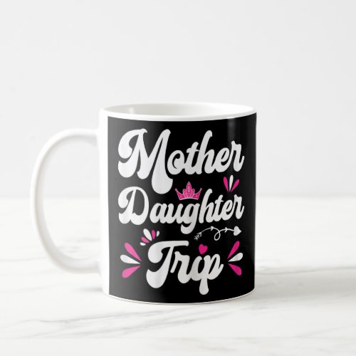 Womens Mother Daughter Trip 2022 Family Road Trip  Coffee Mug