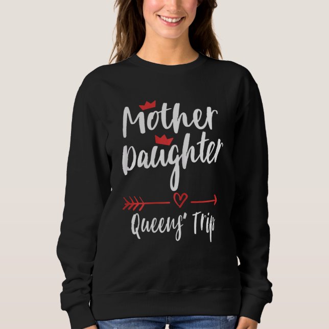 Womens Mother Daughter Trip Weekend Vacation Mom D Sweatshirt (Front)