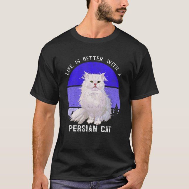 Womens Mother Girls Life Is Better With A Persian  T-Shirt (Front)