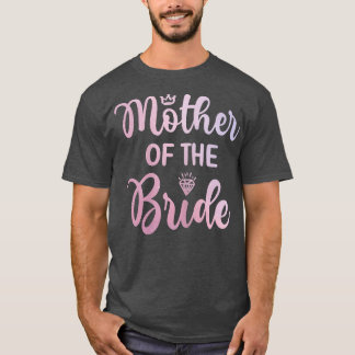 Womens Mother Of The Bride Bridal Shower Wedding D T-Shirt