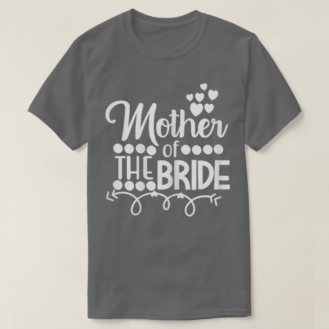 Womens Mother Of The Bride Daughter Wedding or Bac T-Shirt (Design Front)