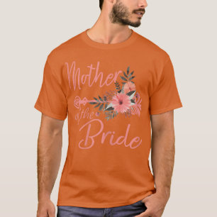 Womens Mother of the bride funny Bridal Shower Mom T-Shirt