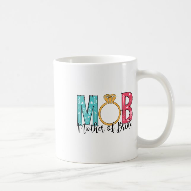 Womens Mother Of The Bride Mob Mog Bachelorette Pa Coffee Mug (Right)