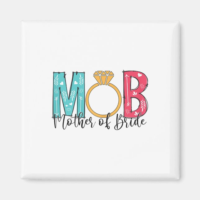 Womens Mother Of The Bride Mob Mog Bachelorette Pa Magnet (Front)