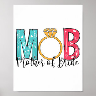 Womens Mother Of The Bride Mob Mog Bachelorette Pa Poster