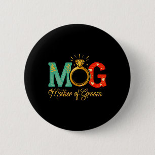 Womens Mother Of The Groom Mob Mog Mom Wedding Bac Button