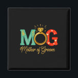 Womens Mother Of The Groom Mob Mog Mom Wedding Bac Magnet<br><div class="desc">Womens Mother Of The Groom Mob Mog Mom Wedding Bachelorette 1</div>
