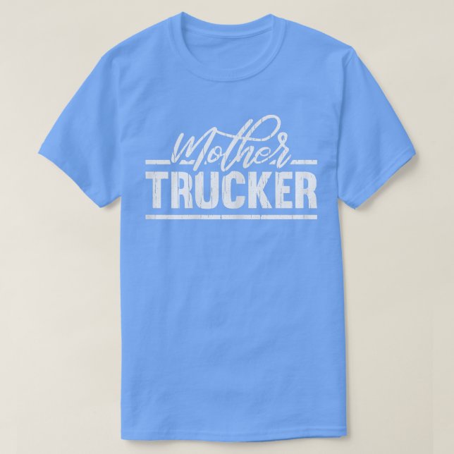 Womens Mother Trucker Funny Truck Driving Tractor  T-Shirt (Design Front)