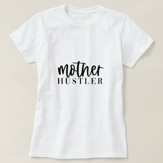 Women's "Mother x Hustler" T-Shirt (Design Front)