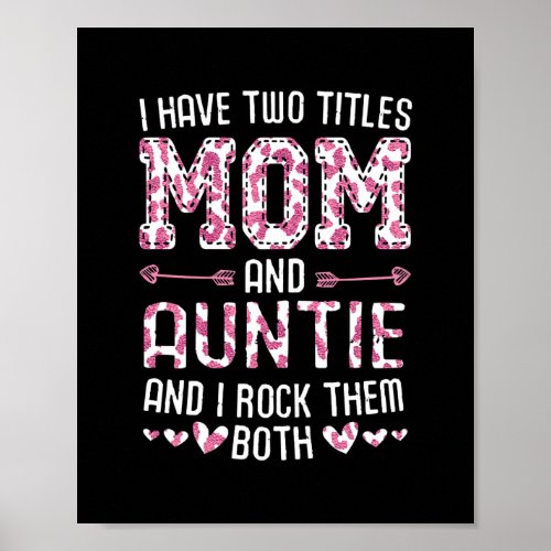 Womens Mothers Day I Have Two Titles Mom and Poster
