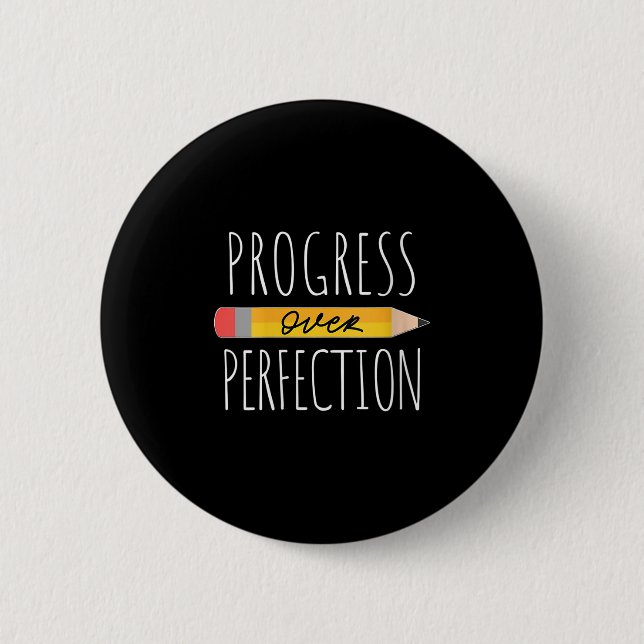 Womens Motivational Progress Over Perfection Back  Button (Front)