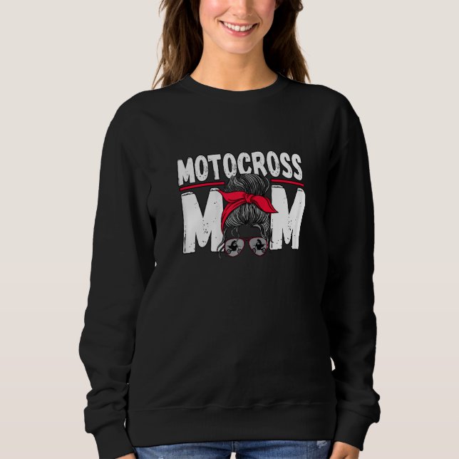 Womens Motocross Mom Messy Bun Dirt Bike Rider Sweatshirt (Front)