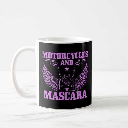 Womens Motorcycles And Mascara Biker Girl Funny Vi Coffee Mug