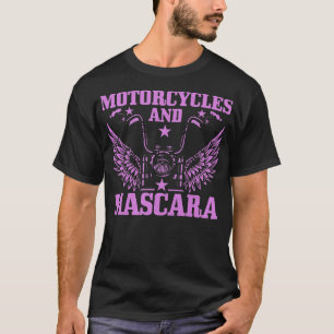 Womens Motorcycles And Mascara Biker Girl Funny Vi T-Shirt