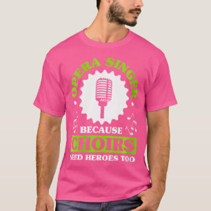 Womens Music Musical Choir Opera Singer T-Shirt