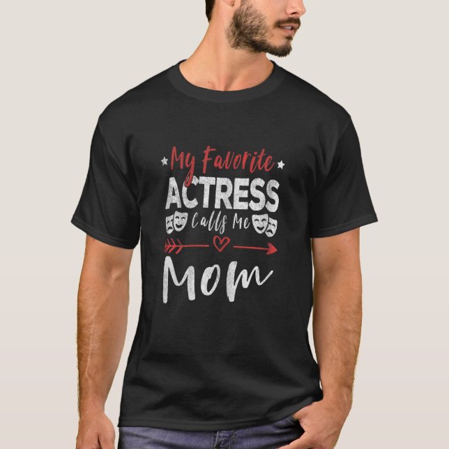 Womens My Favorite Actress Calls Me Mom Theatre  M T-Shirt (Front)