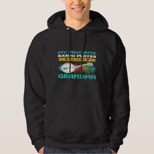 Womens My Favorite Banjo Player Calls Me Grandma M Hoodie