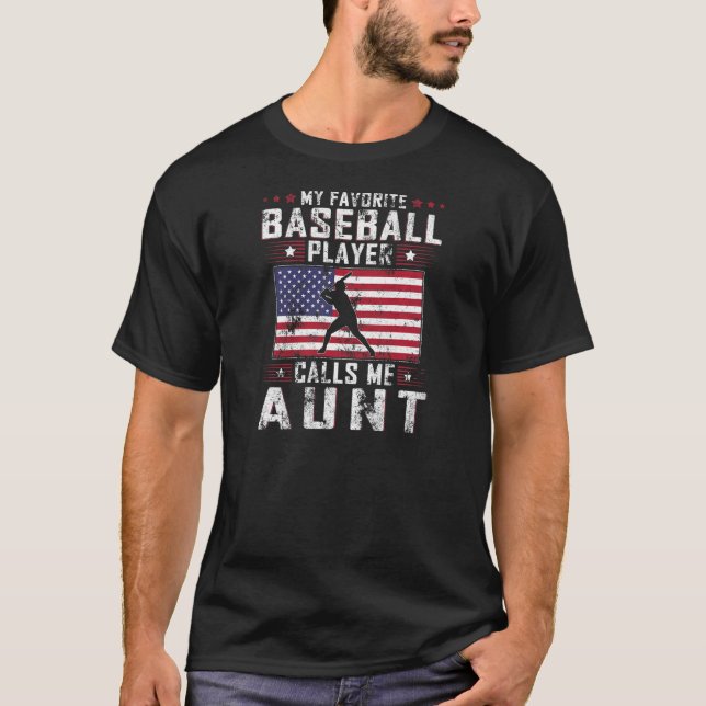 Womens My Favorite Baseball Player Calls Me Aunt M T-Shirt (Front)