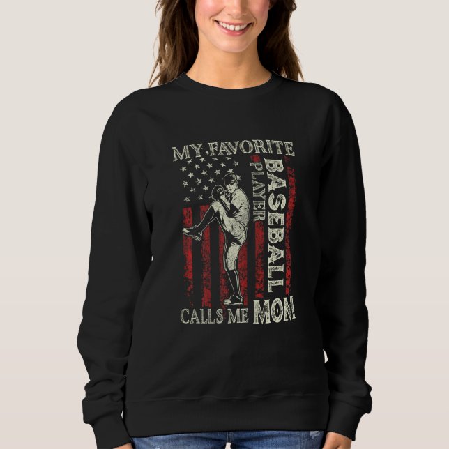 Womens My Favorite Baseball Player Calls Me Mom US Sweatshirt (Front)