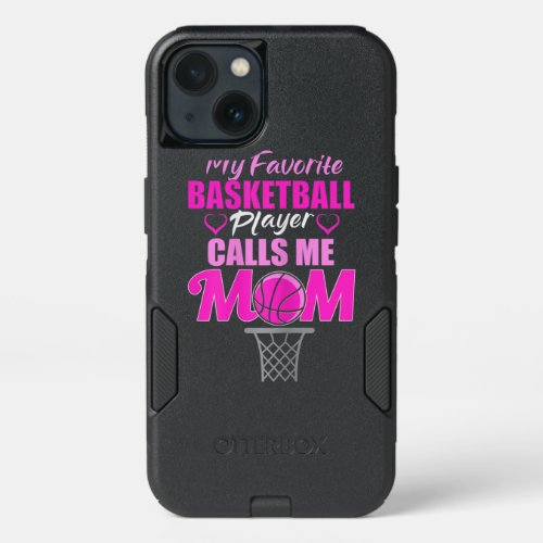 Womens My Favorite Basketball Player Calls Me Mom iPhone 13 Case