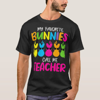 Womens My Favorite Bunnies Call Me Funny Teacher B T-Shirt