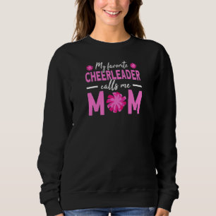 Womens My Favorite Cheerleader Calls Me Mom Cheer  Sweatshirt