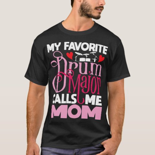 Womens My Favorite Drum Major Calls Me Mom _ March T_Shirt