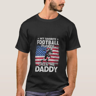 Womens My Favorite Football Player Calls Me Daddy  T-Shirt