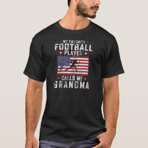 Womens My Favorite Football Player Calls Me Grandm T-Shirt
